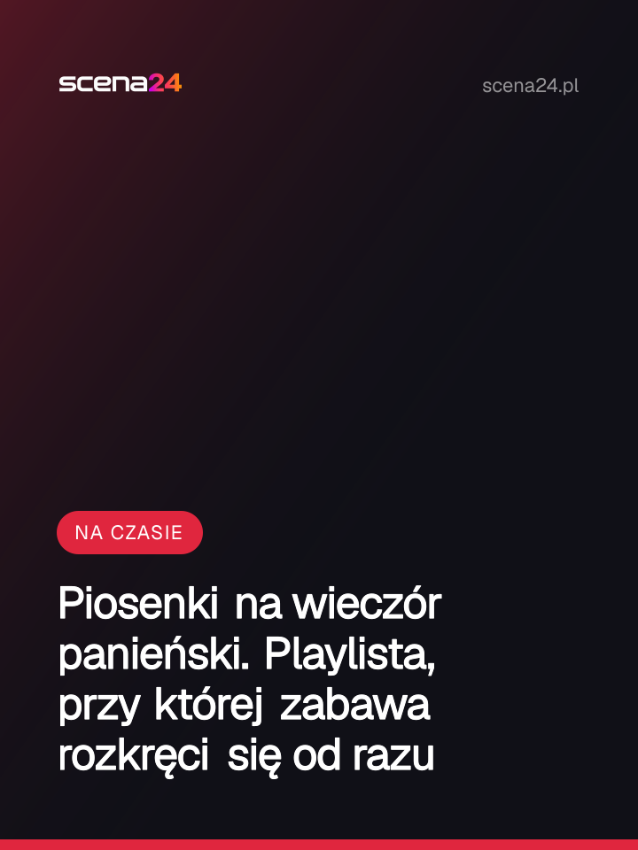 Piosenki na wieczór panieński. Playlista, przy której zabawa rozkręci się od razu
